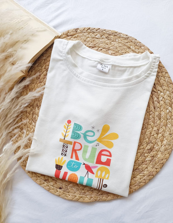 Camiseta  Be True To You